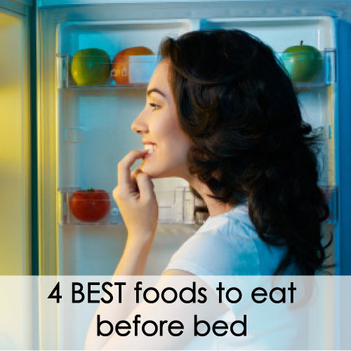 4-best-foods-to-eat-before-bed