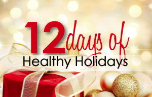 12 Days of Healthy Holidays