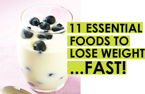 11-essentail-foods-to-lose-weight-fast