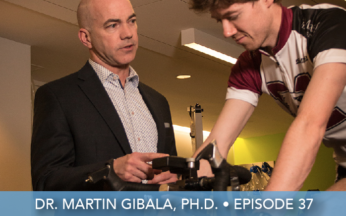 Episode 37 | Dr. Martin Gibala, Ph.D. | Exercise Snacking